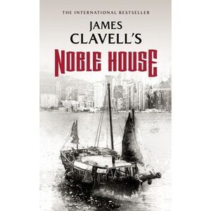 Noble House -- James Clavell